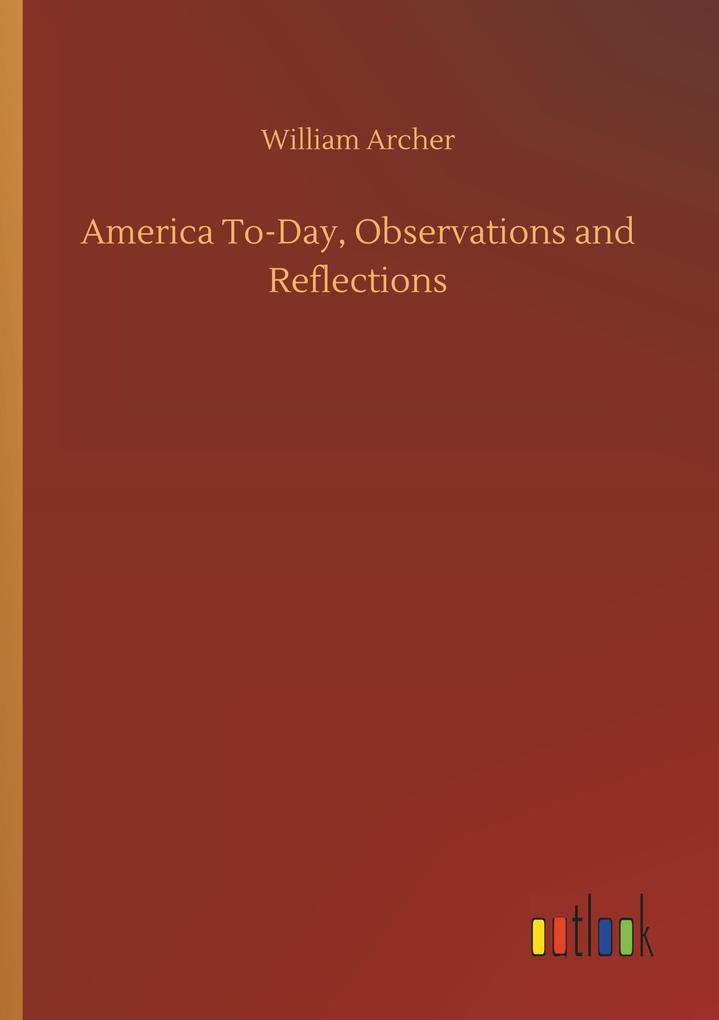 Image of America To-Day Observations and Reflections