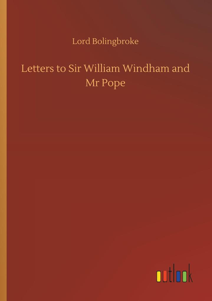 Image of Letters to Sir William Windham and Mr Pope