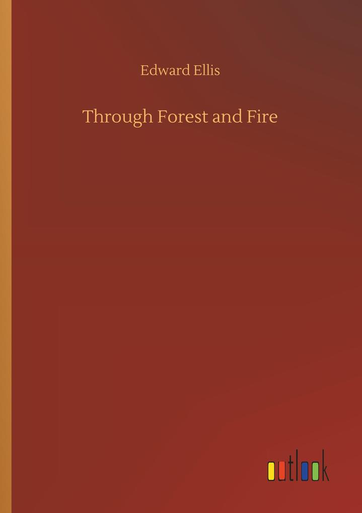 Through Forest and Fire