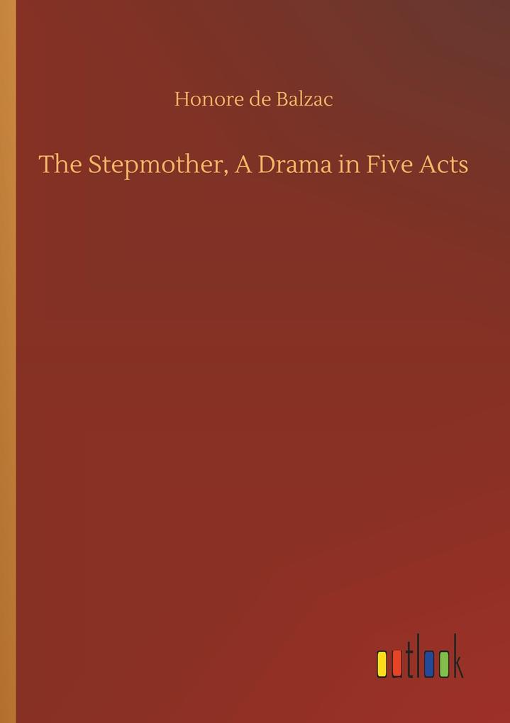 Image of The Stepmother A Drama in Five Acts