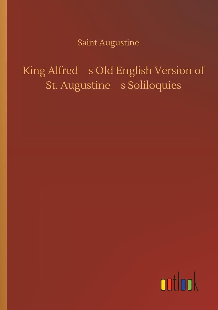 Image of King Alfred's Old English Version of St. Augustine's Soliloquies