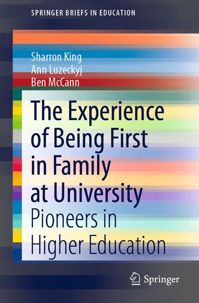 The Experience of Being First in Family at University
