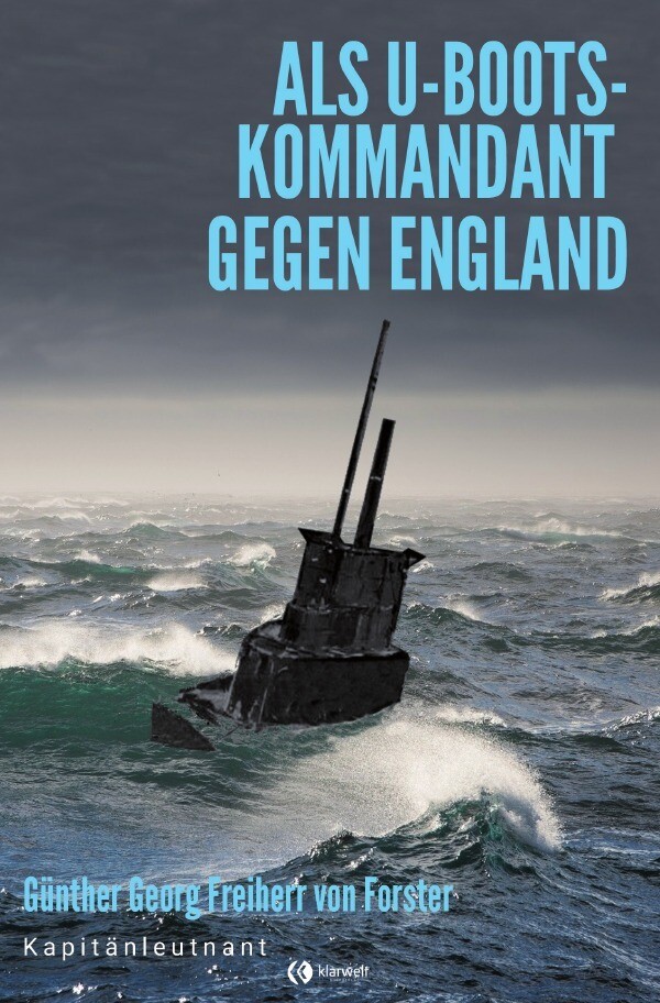 Image of Als U-Boots-Kommandant gegen England