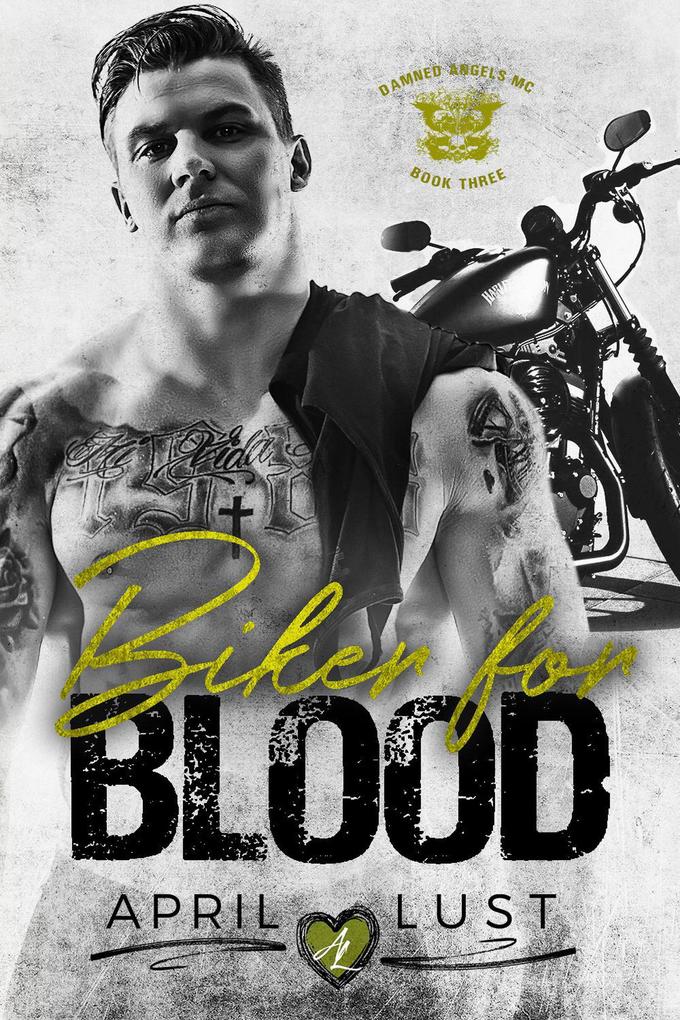 Biker for Blood (Damned Angels MC #3)