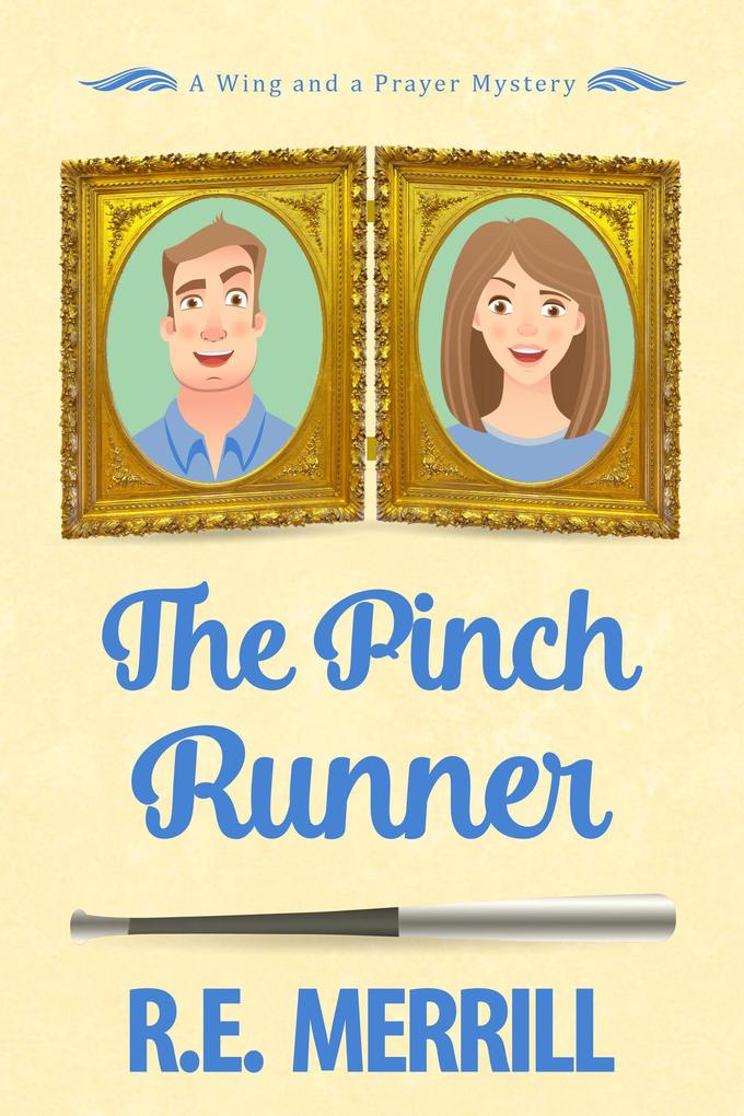 The Pinch Runner (Wing and a Prayer Mysteries #3)