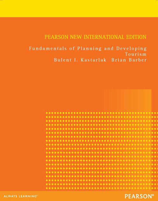 Fundamentals of Planning and Developing Tourism