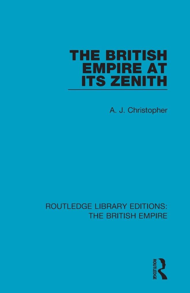 The British Empire at its Zenith