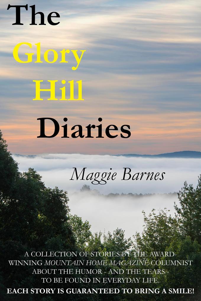 Glory Hill Diaries