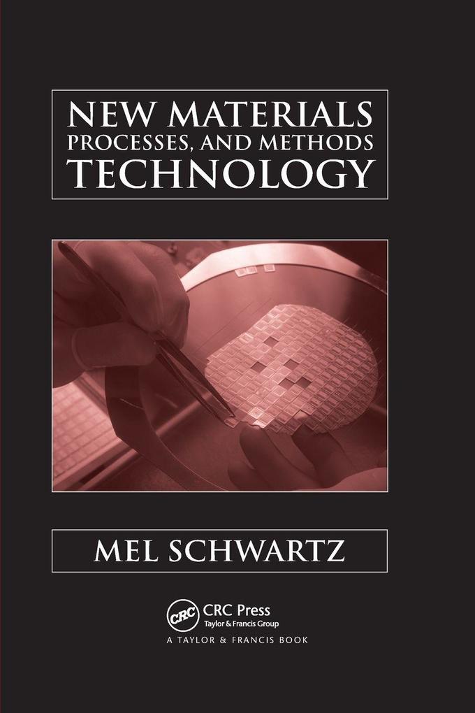 New Materials Processes and Methods Technology