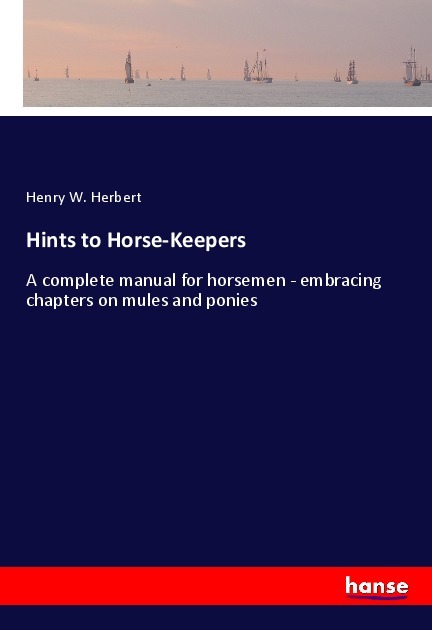Hints to Horse-Keepers