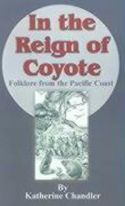 In the Reign of Coyote
