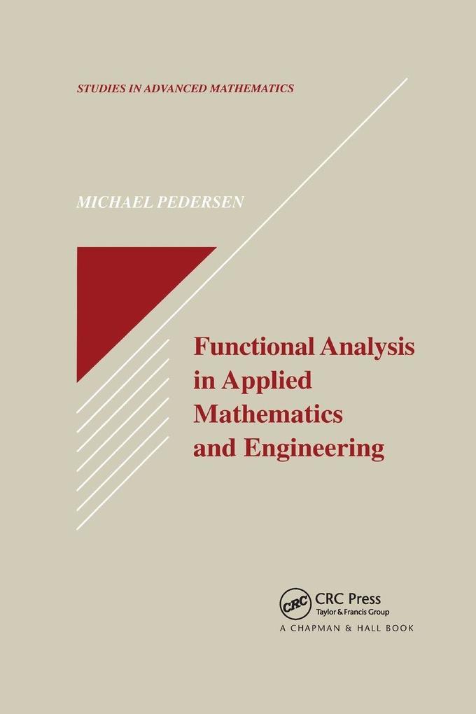 Functional Analysis in Applied Mathematics and Engineering