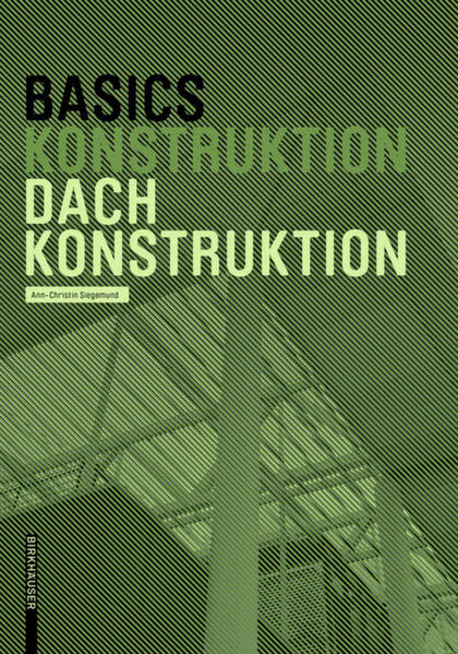 Birkhäuser Verlag Gmbh Basics Dachkonstruktion
