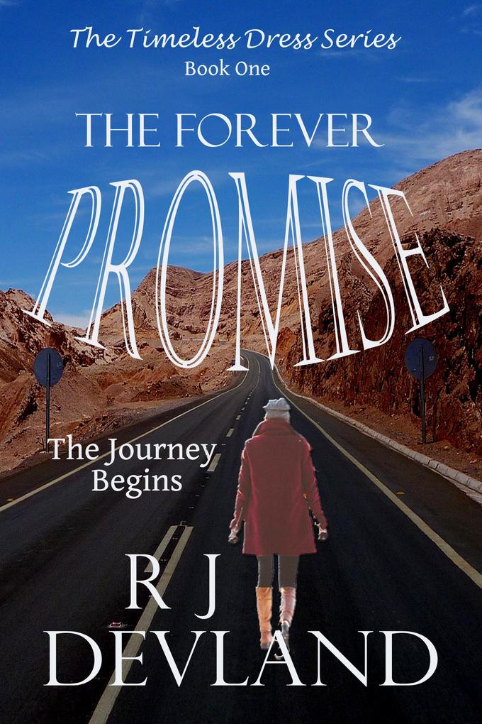 The Forever Promise (The Timeless Dress Series #1)
