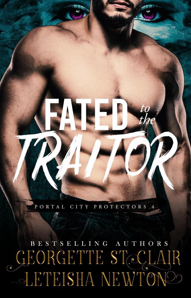 Fated to the Traitor (Portal City Protectors #4)