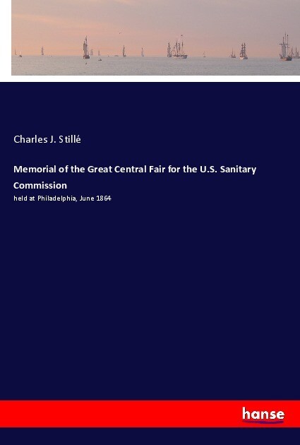 Memorial of the Great Central Fair for the U.S. Sanitary Commission