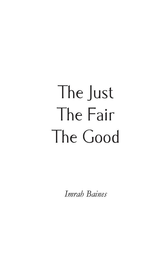 The Just The Fair The Good