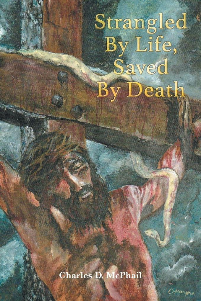 Strangled By Life Saved By Death