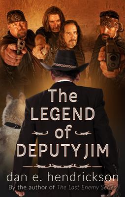 The Legend of Deputy Jim