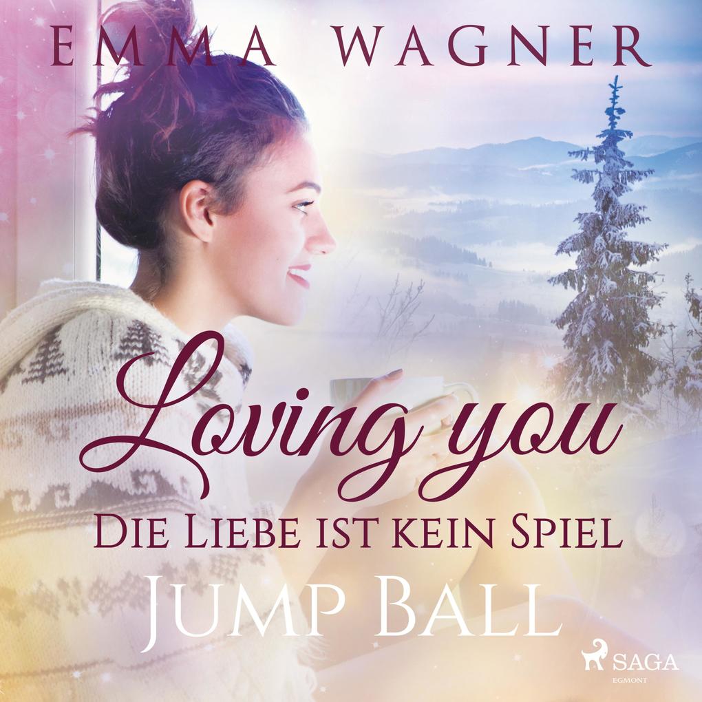 Image of Loving you - Die Liebe ist kein Spiel: Jump Ball