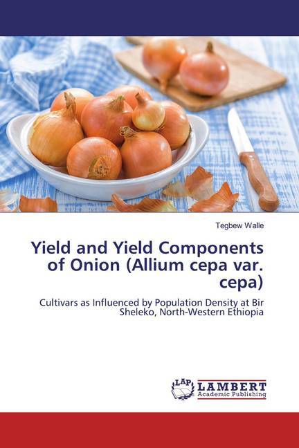 Yield and Yield Components of Onion (Allium cepa var. cepa)