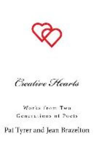 Creative Hearts: Works from Two Generations of Poets
