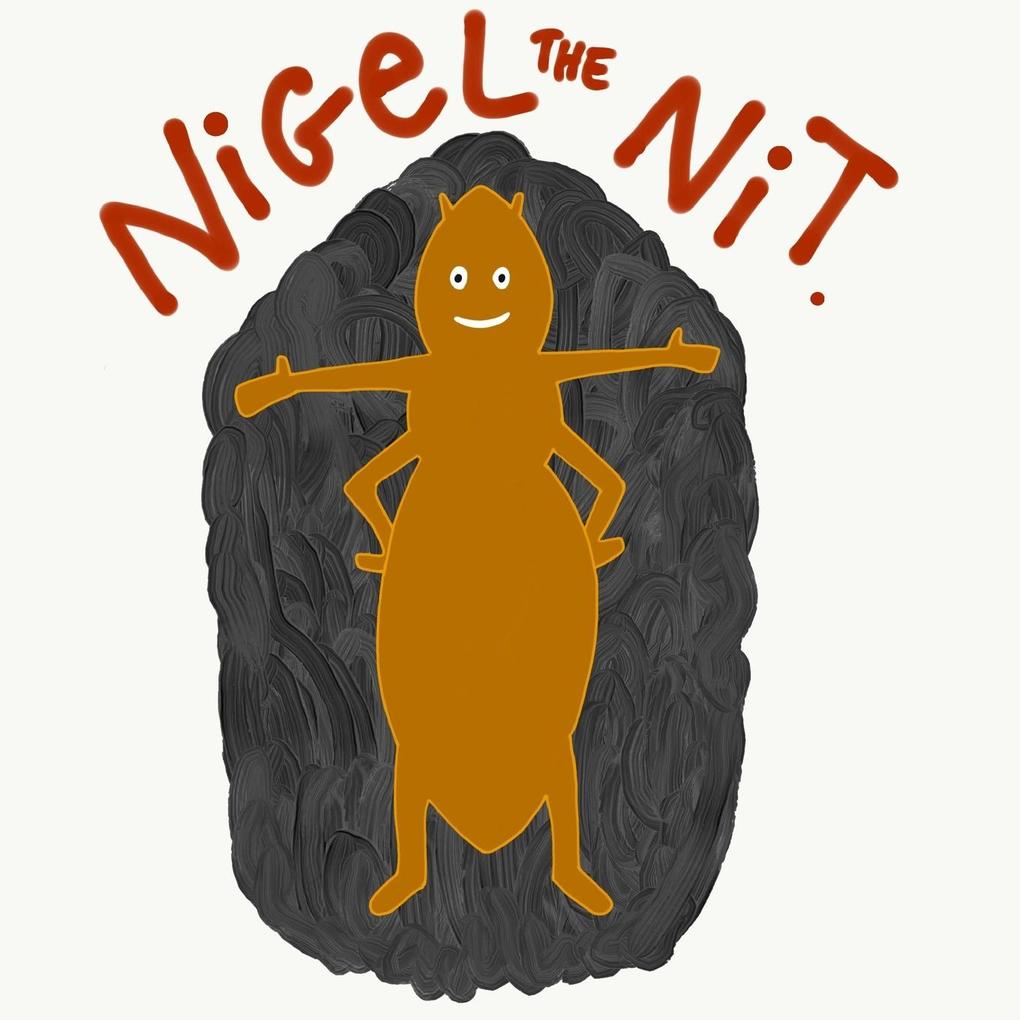 Nigel The Nit