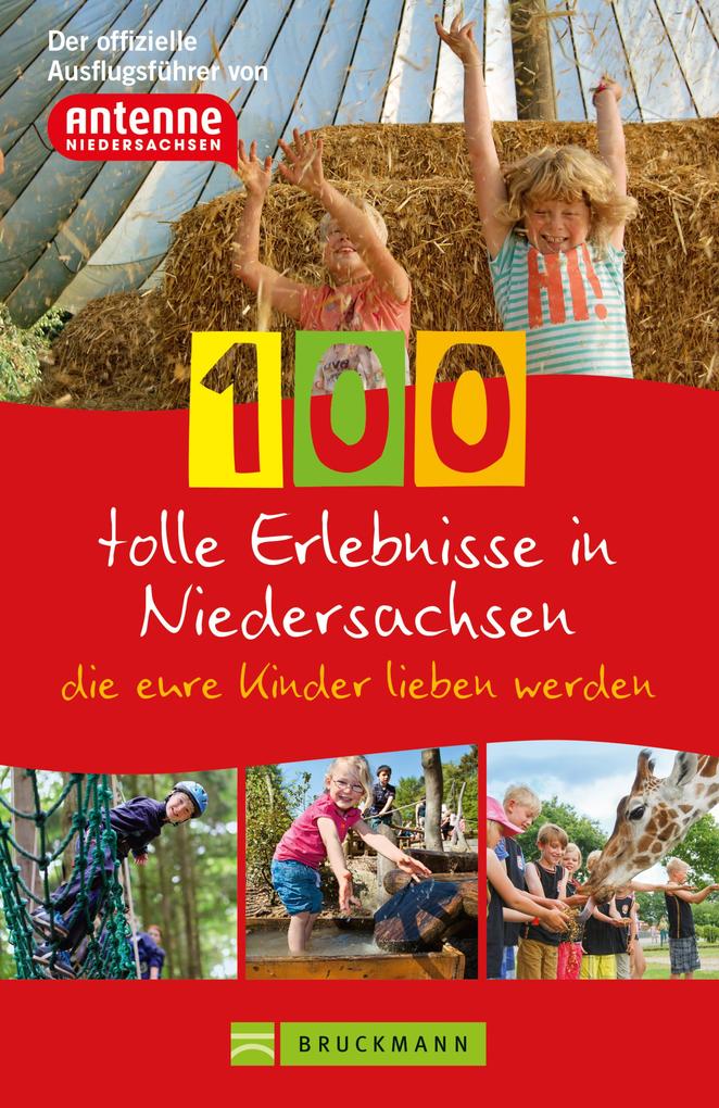 100 tolle Erlebnisse in Niedersachsen die eure Kinder lieben werden