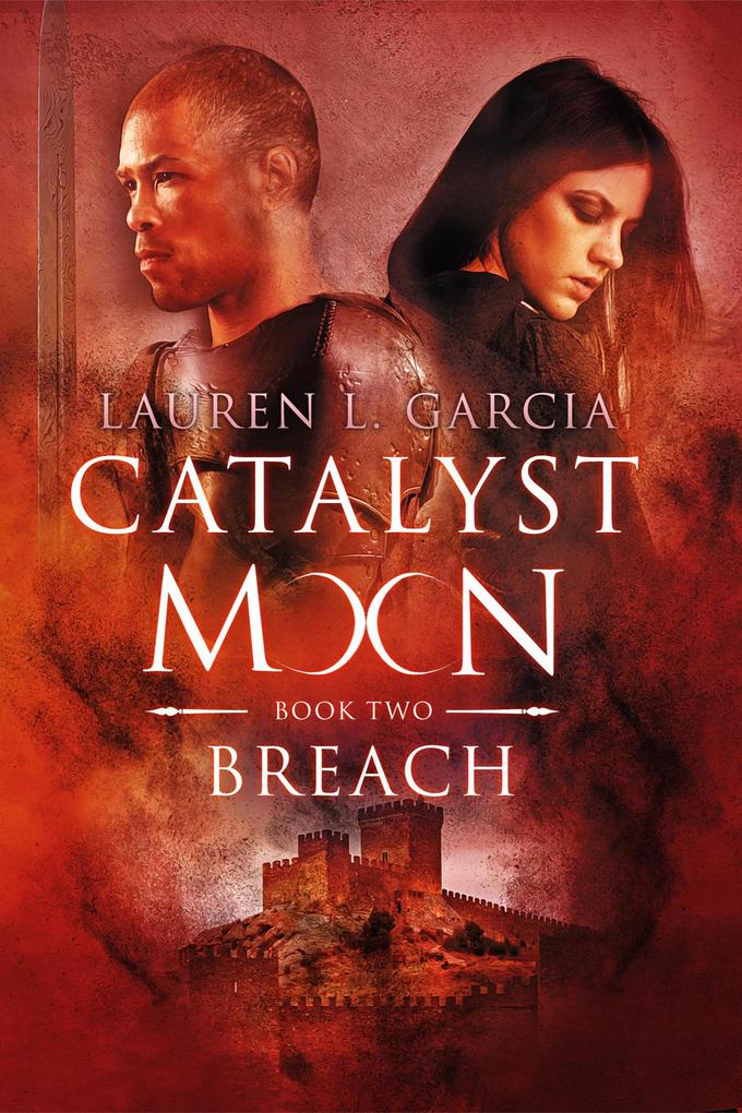 Breach (Catalyst Moon - Book 2)