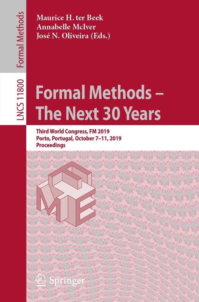 Formal Methods - The Next 30 Years
