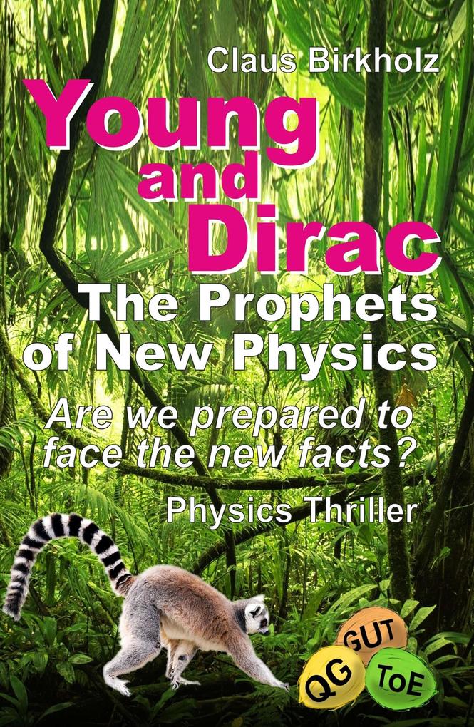 Young and Dirac - The Prophets of New Physics