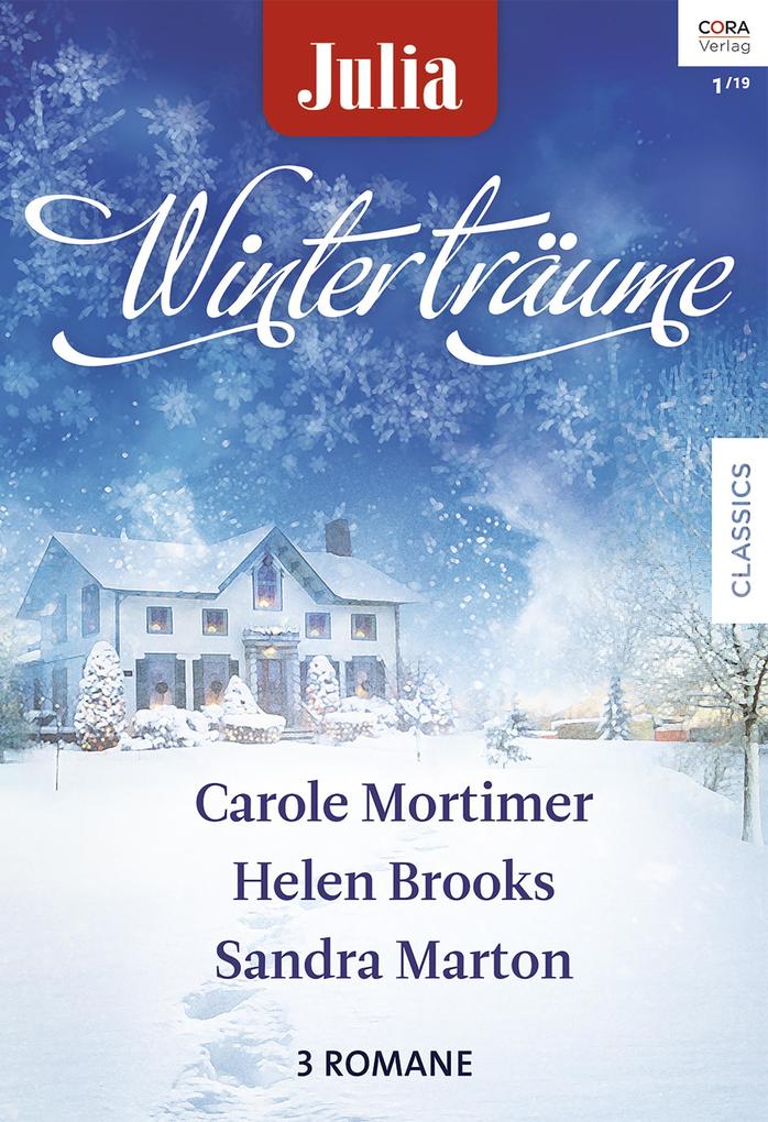 Julia Winterträume Band 14 - Carole Mortimer/ Helen Brooks/ Sandra Marton