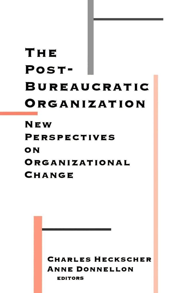 The Post-Bureaucratic Organization