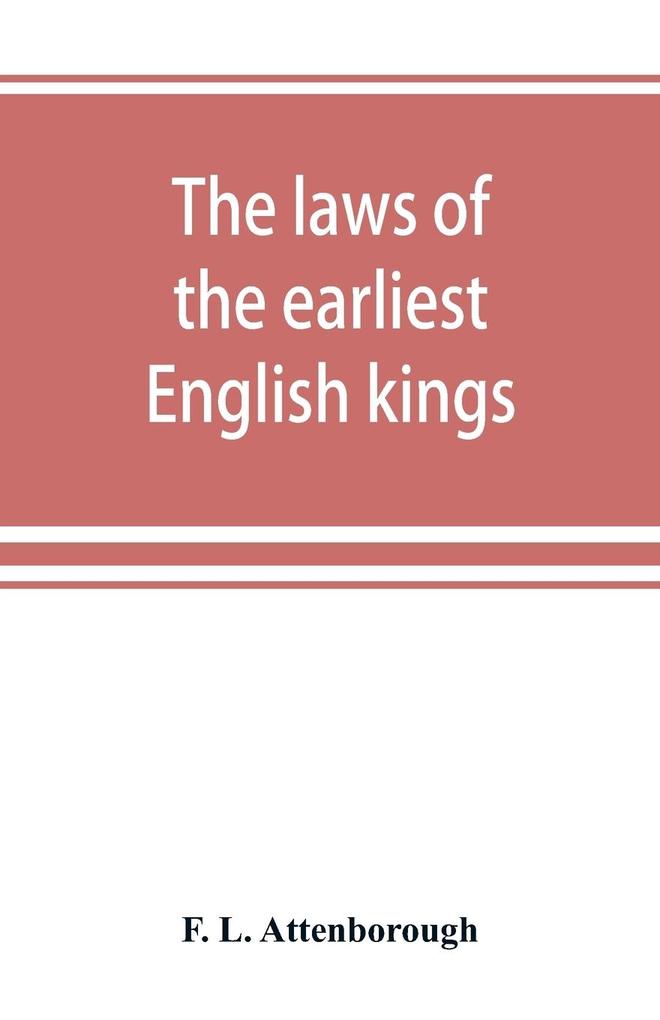 The laws of the earliest English kings