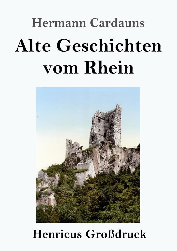 Image of Alte Geschichten vom Rhein (Großdruck)