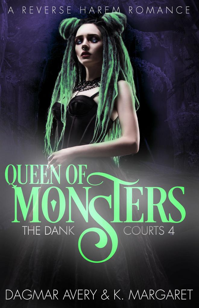 Queen of Monsters (The Dank Courts #4)