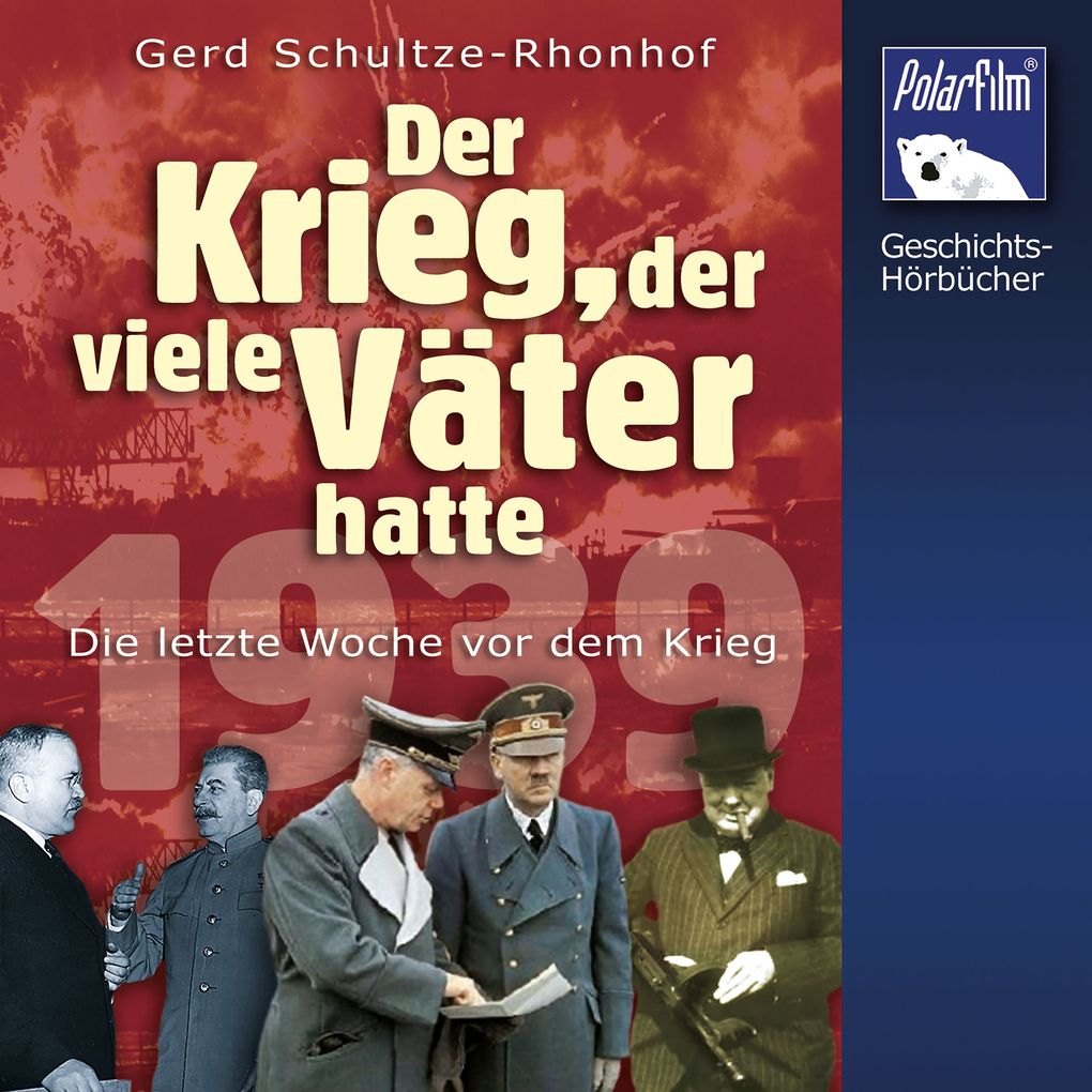 Der Krieg der viele Väter hatte