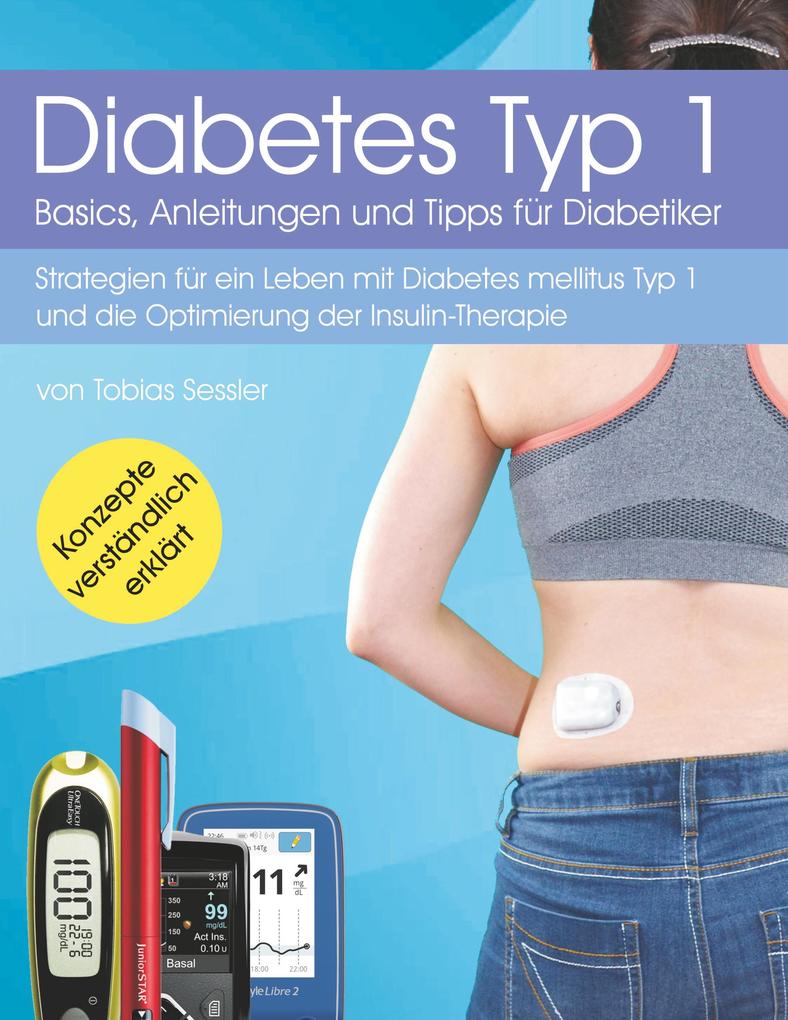 Diabetes Typ 1 - Basics Anleitungen und Tipps für Diabetiker
