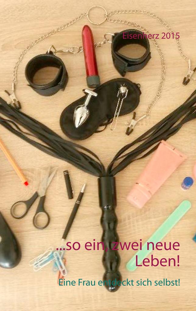 ...so ein zwei neue Leben!