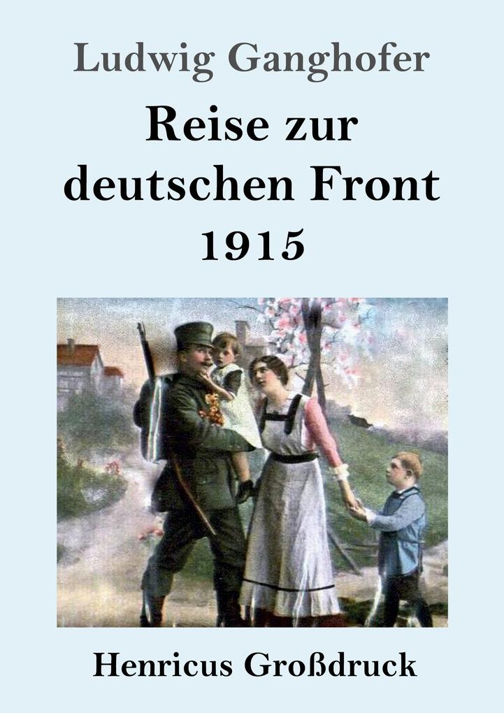 Image of Reise zur deutschen Front 1915 (Großdruck)