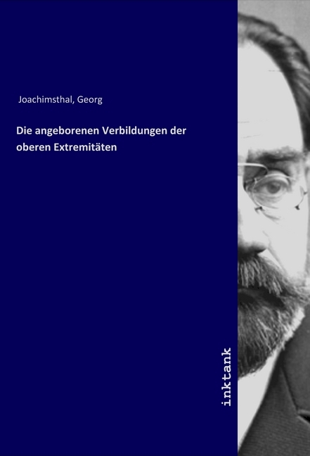 Image of Die angeborenen Verbildungen der oberen Extremitäten