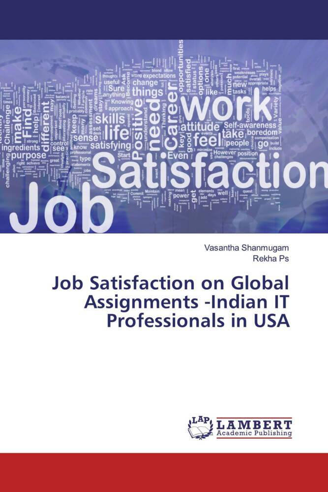 Job Satisfaction on Global Assignments -Indian IT Professionals in USA