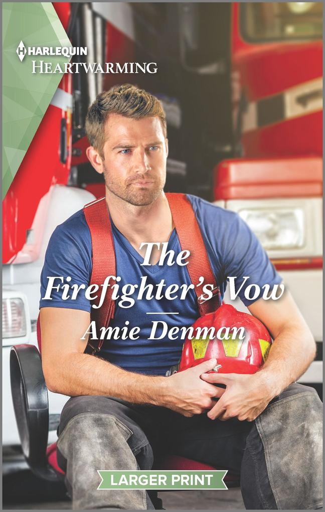 The Firefighter‘s Vow