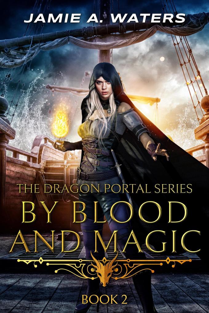 By Blood and Magic (The Dragon Portal #2)