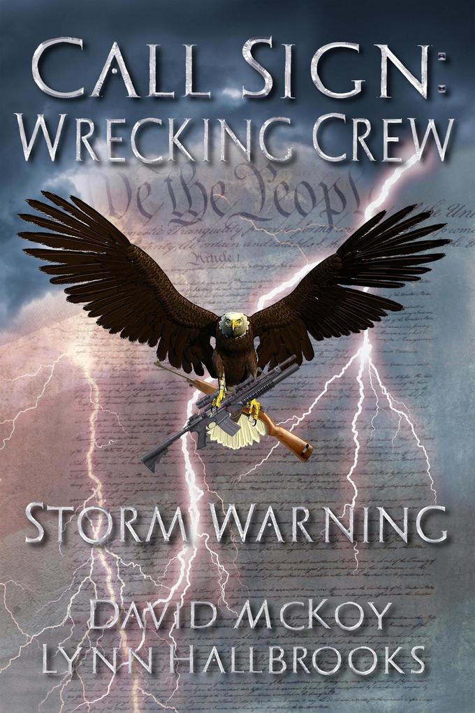 Storm Warning (Call Sign: Wrecking Crew #1)