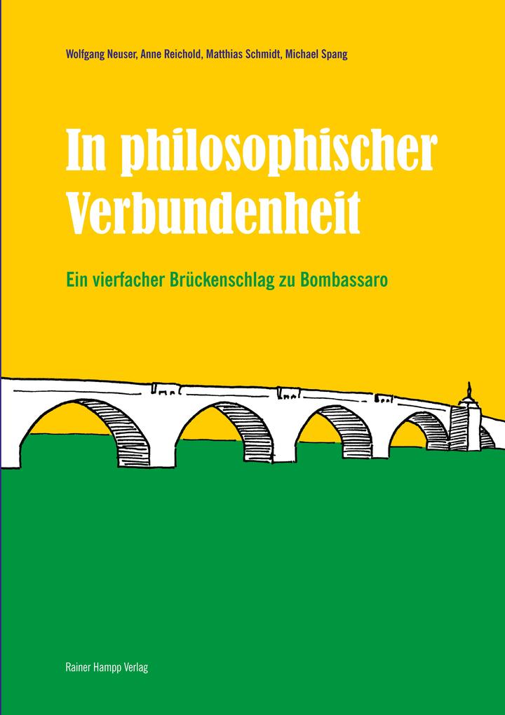 In philosophischer Verbundenheit - Anne Reichold/ Wolfgang Neuser/ Michael Spang/ Matthias Schmidt