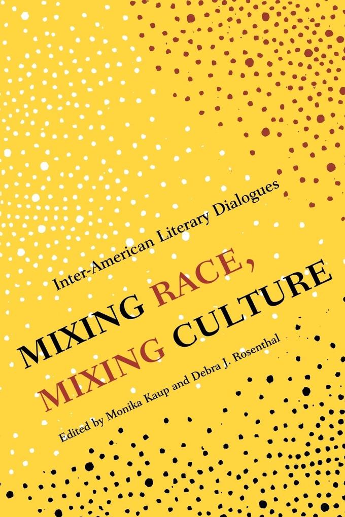 Mixing Race Mixing Culture