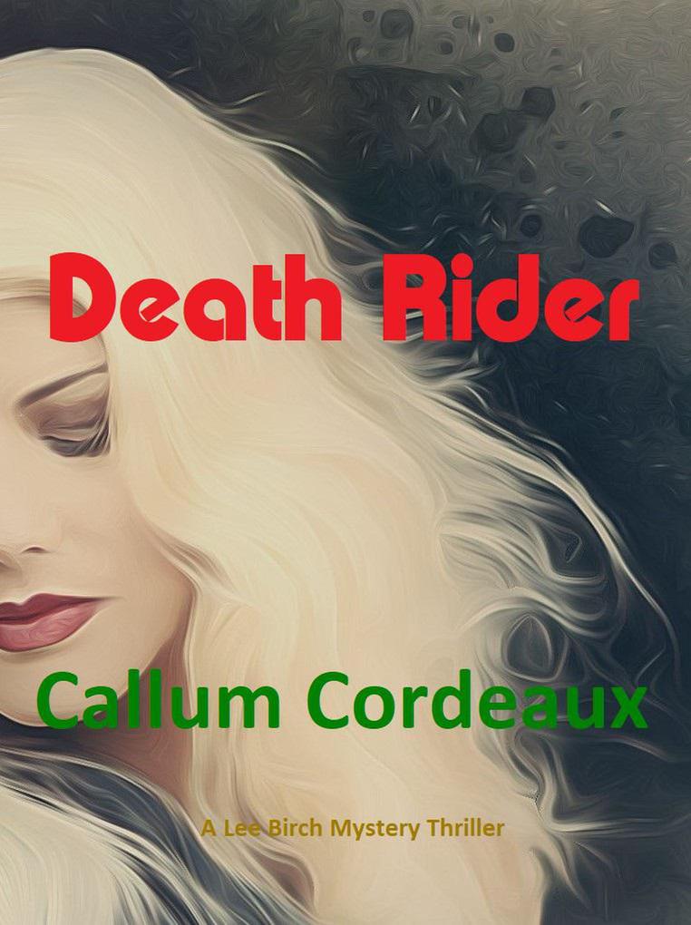Death Rider (Lee Birch Thriller #2)
