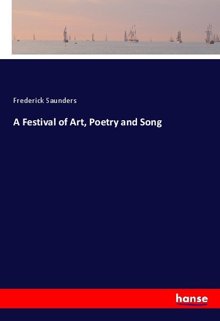 A Festival of Art Poetry and Song