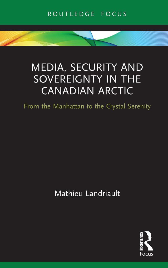 Media Security and Sovereignty in the Canadian Arctic